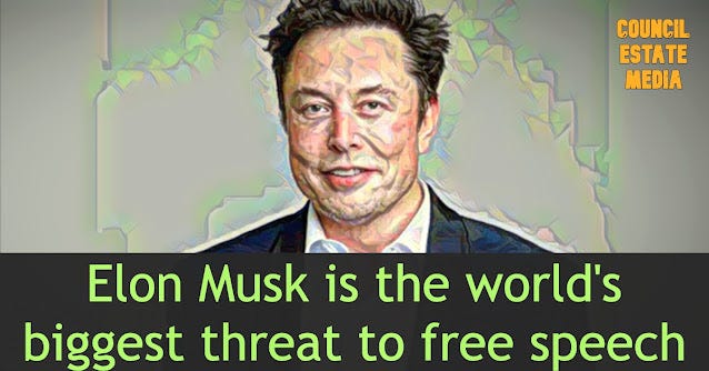 It is not long since Elon Musk took over Twitter with the promise of saving free speech and so far it has been even worse than many of us feared. Musk initially insisted he would not place any restrictions on speech that went beyond the law. In other words, if it was legal, you could say it. He told us he was so committed to free speech that he would not even ban the account tweeting the publicly available flight data of his private jet.