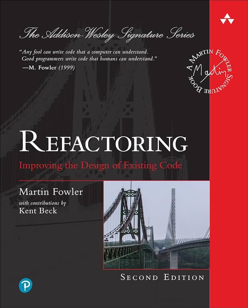 Refactoring: Improving the Design of Existing Code (2nd Edition)  (Addison-Wesley Signature Series (Fowler)): Fowler, Martin: 9780134757599:  Amazon.com: Books