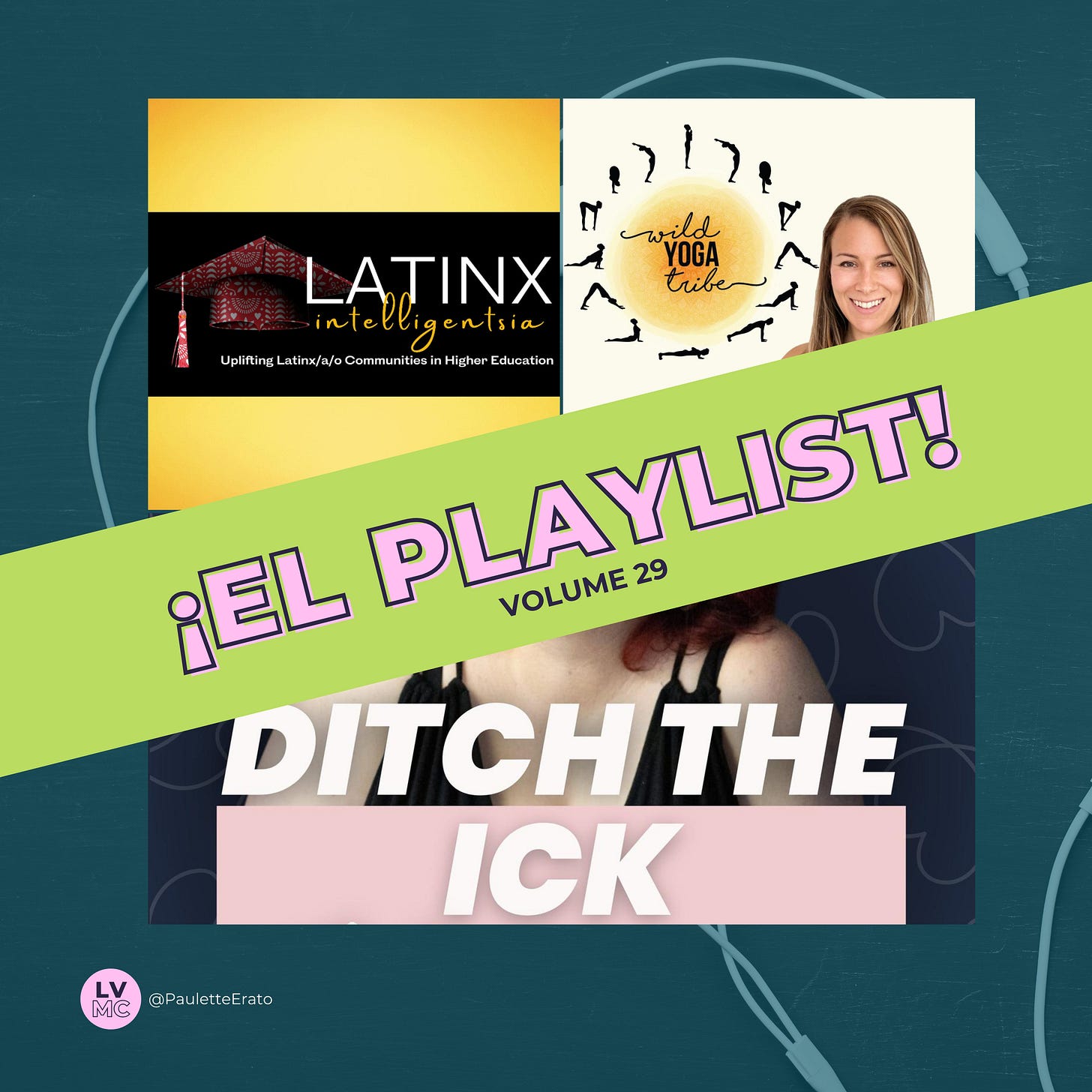 3 podcast covers arranged under a banner that reads ¡El Playlist! Volume 29