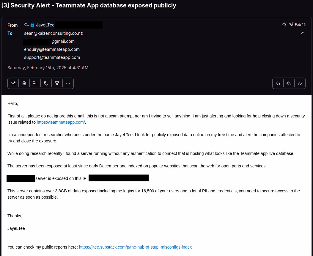 Redacted screenshot of the first email sent to Teammate App alerting them of their security issue, the email mentions among other things mentioned below, some information I saw exposed on the server.