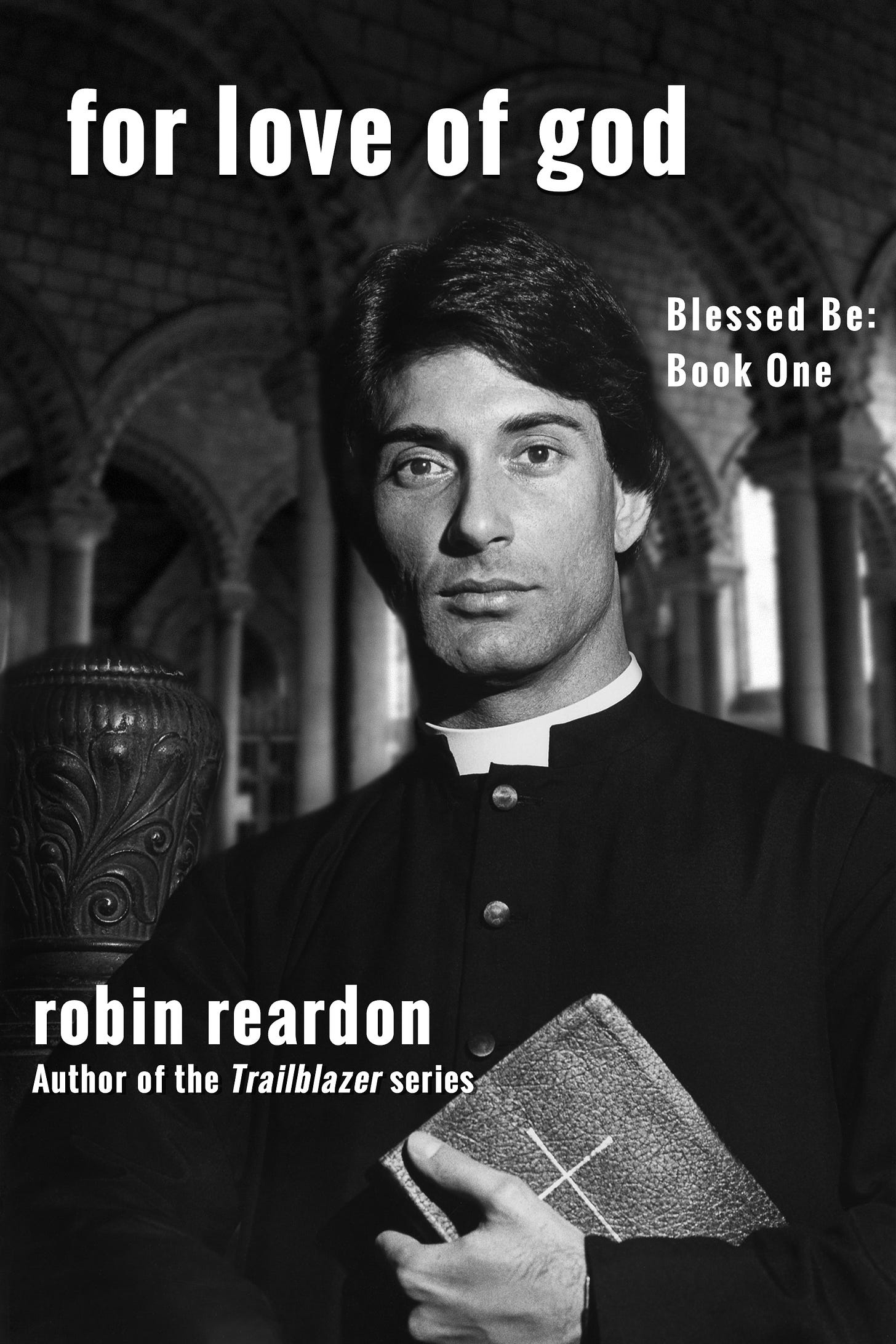 For Love of God, front cover, Robin Reardon