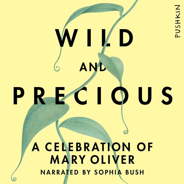 Wild and Precious Audiobook — Mary Oliver Poetry — Pushkin Industries