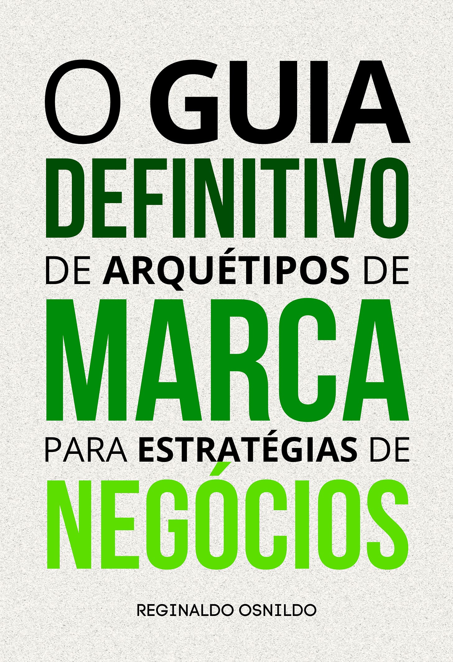 O guia definitivo de arquétipos de marca para estratégias de negócios