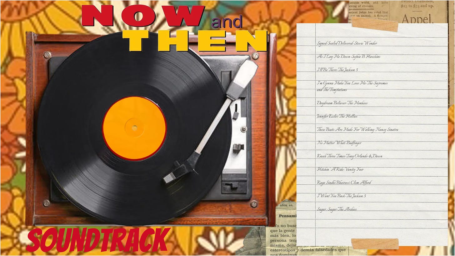 Now and Then soundtrack.