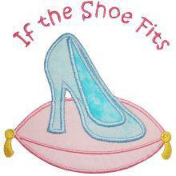 Cinderella if the shoe fits applique