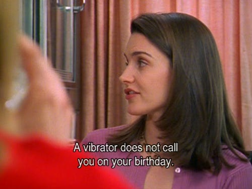 "Un vibrador no te llama por tu cumpleaños".