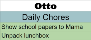 Paper with two chores listed: Show school papers to Mama and unpack lunchbox
