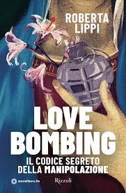 Love bombing - Rizzoli Libri