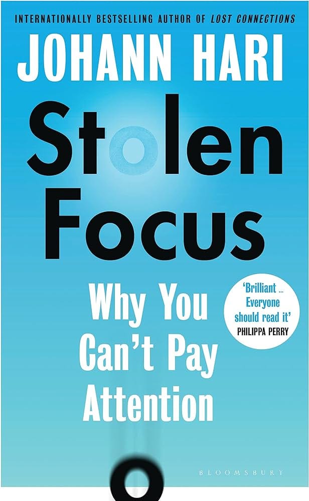 Stolen Focus: Why You Can't Pay Attention : Hari, Johann: Amazon.com.au:  Books