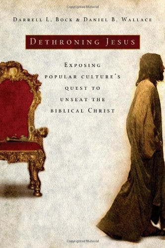 Dethroning Jesus: Exposing Popular Culture's Quest to Unseat the Biblical  Christ by Darrell L. Bock | Goodreads