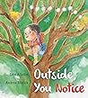 Outside, You Notice Outside, You Notice
