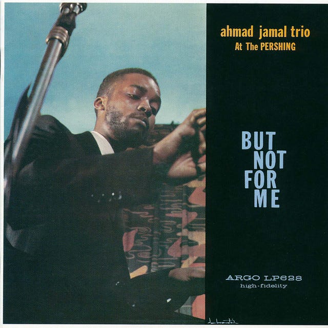 Ahmad Jamal At The Pershing: But Not For Me - Album by Ahmad Jamal Trio |  Spotify