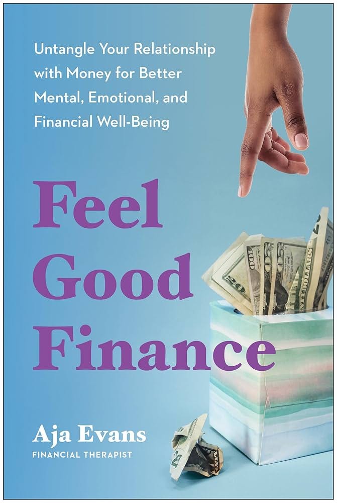 Feel-Good Finance: Untangle Your Relationship with Money for Better Mental, Emotional, and Financial Well-Being (English Edition) eBook : Evans, Aja: Amazon.com.mx: Tienda Kindle Feel-Good Finance: Untangle Your Relationship with Money for Better Mental, Emotional, and Financial Well-Being (English Edition) eBook : Evans, Aja: Amazon.com.mx: Tienda Kindle