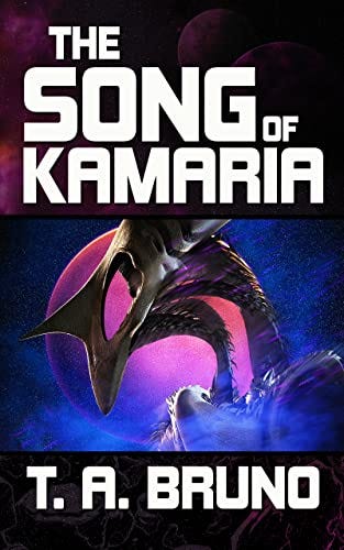 The Song of Kamaria: The Complete Trilogy by [T. A. Bruno]