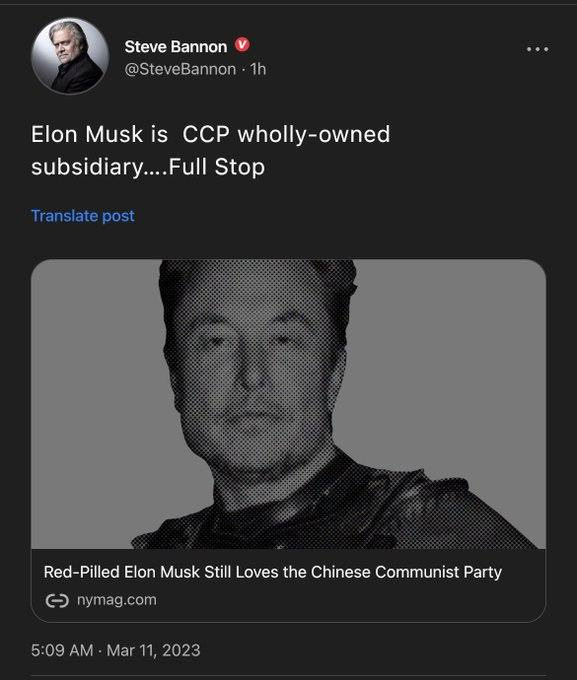 May be an image of 2 people and text that says 'Steve Bannon @SteveBannon 1h Elon Musk is cCP wholly-owned subsidiary....Full Stop Translate post Û Red- -Pilled Elon Musk Still Loves the Chinese Communist Party - nymag.com 5:09 AM Mar 11, 2023'