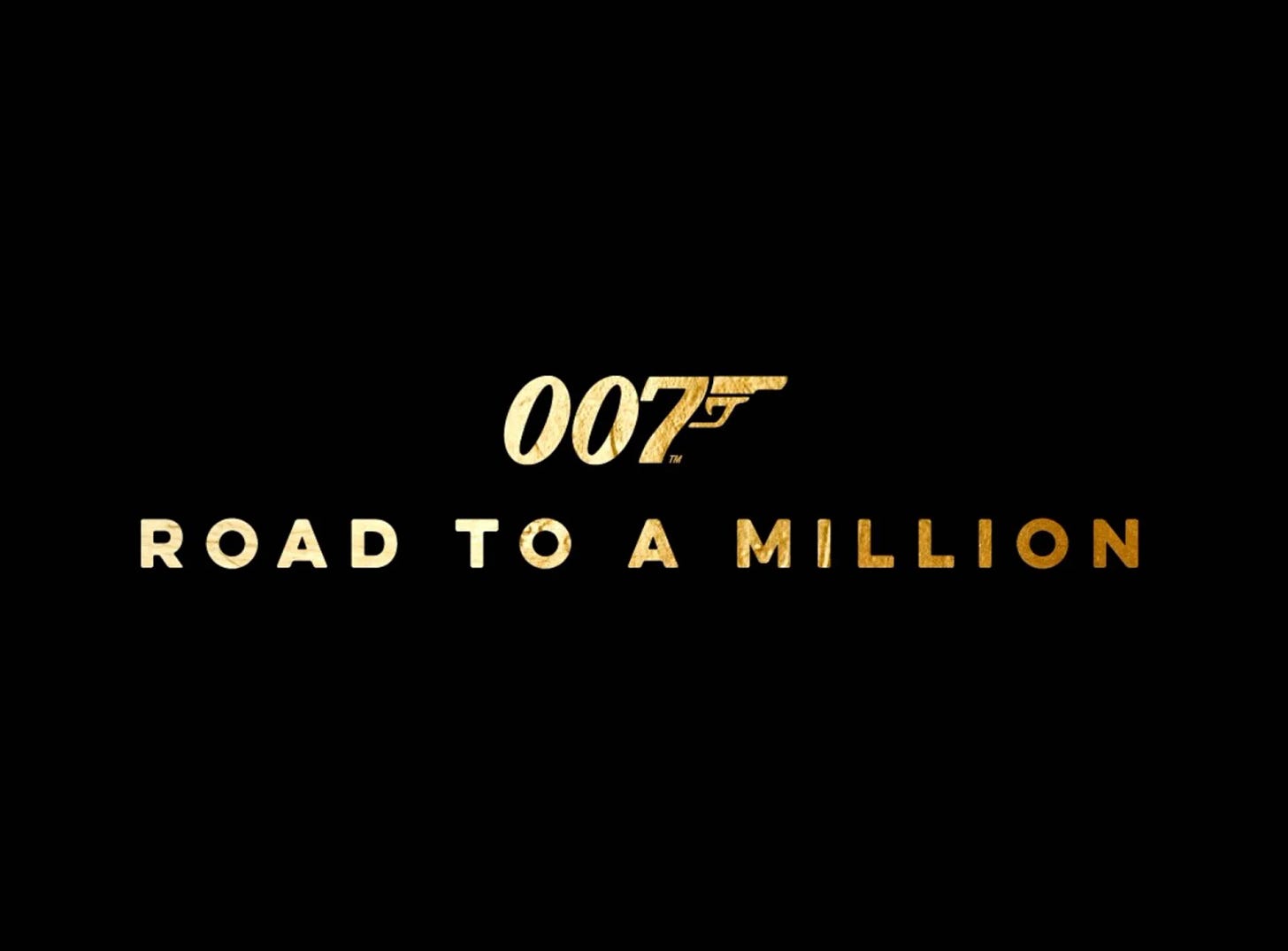 007’s Road To A Million