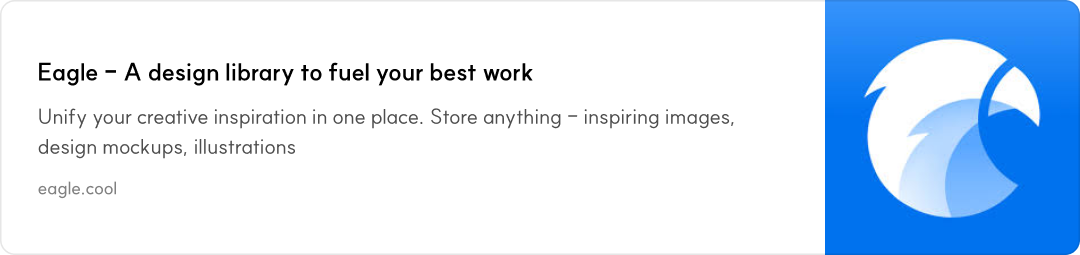 Eagle - A design library to fuel your best work