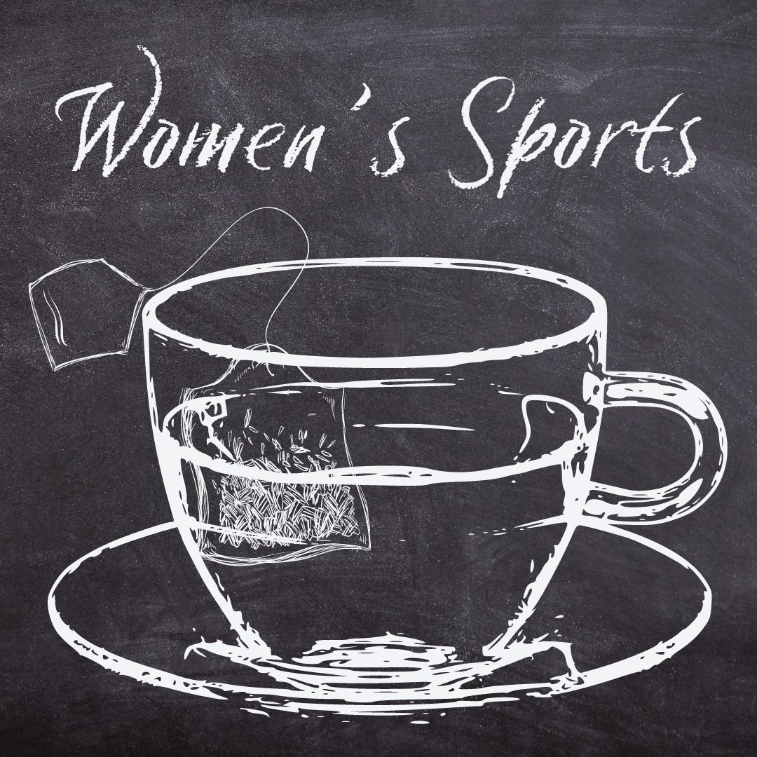 Chalk board background. White text reading "Women's Sports" stylized like chalk writing at the top of the image. Below it is a white chalk drawing of a teacup with a bag of tea steeping in it.