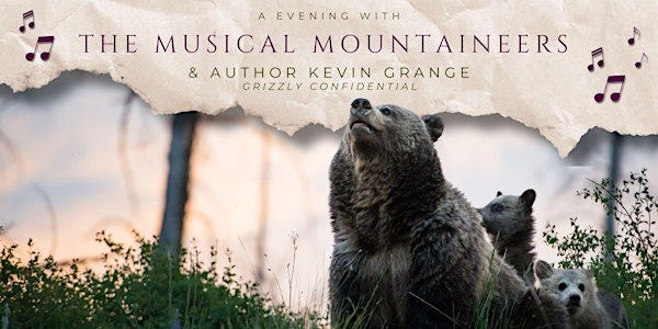 Another Evening with the Musical Mountaineers and Author Kevin Grange