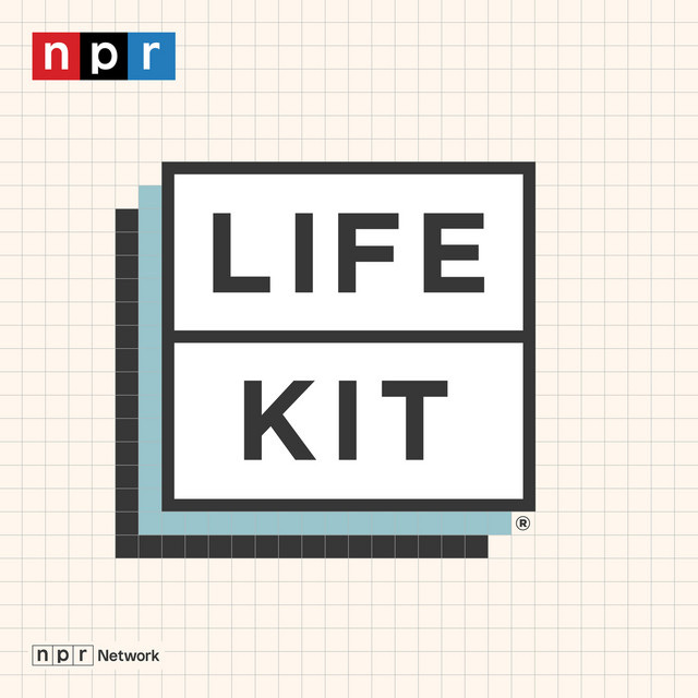 Life Kit | Podcast on Spotify