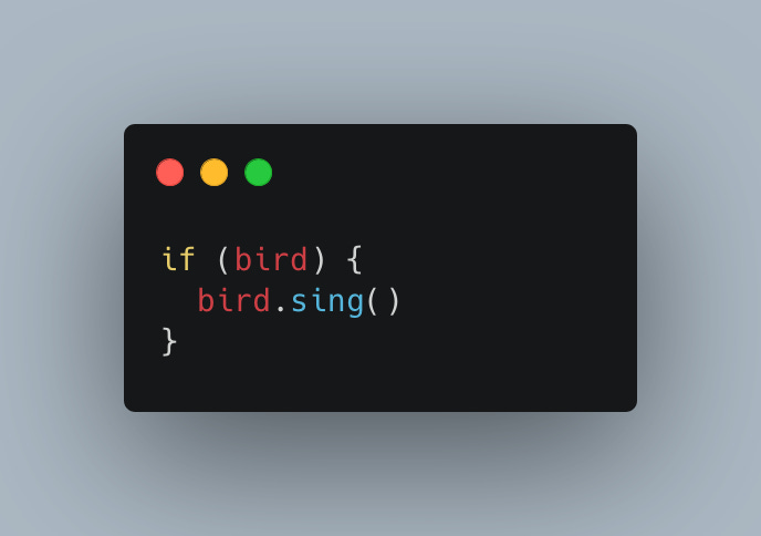 Source code reading: if (bird) { bird.sing() }
