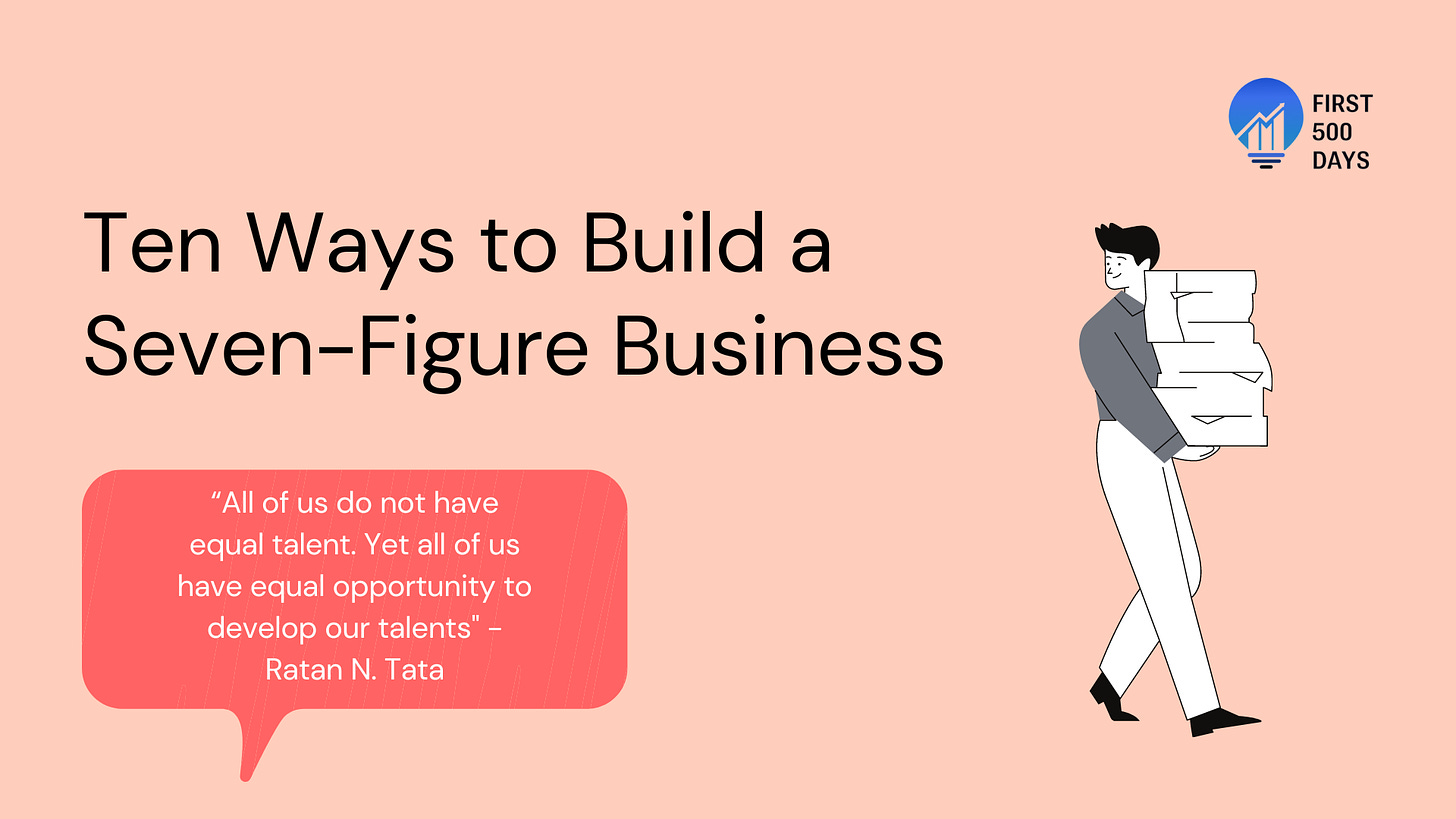 Ten Ways to Build a Seven-Figure Business