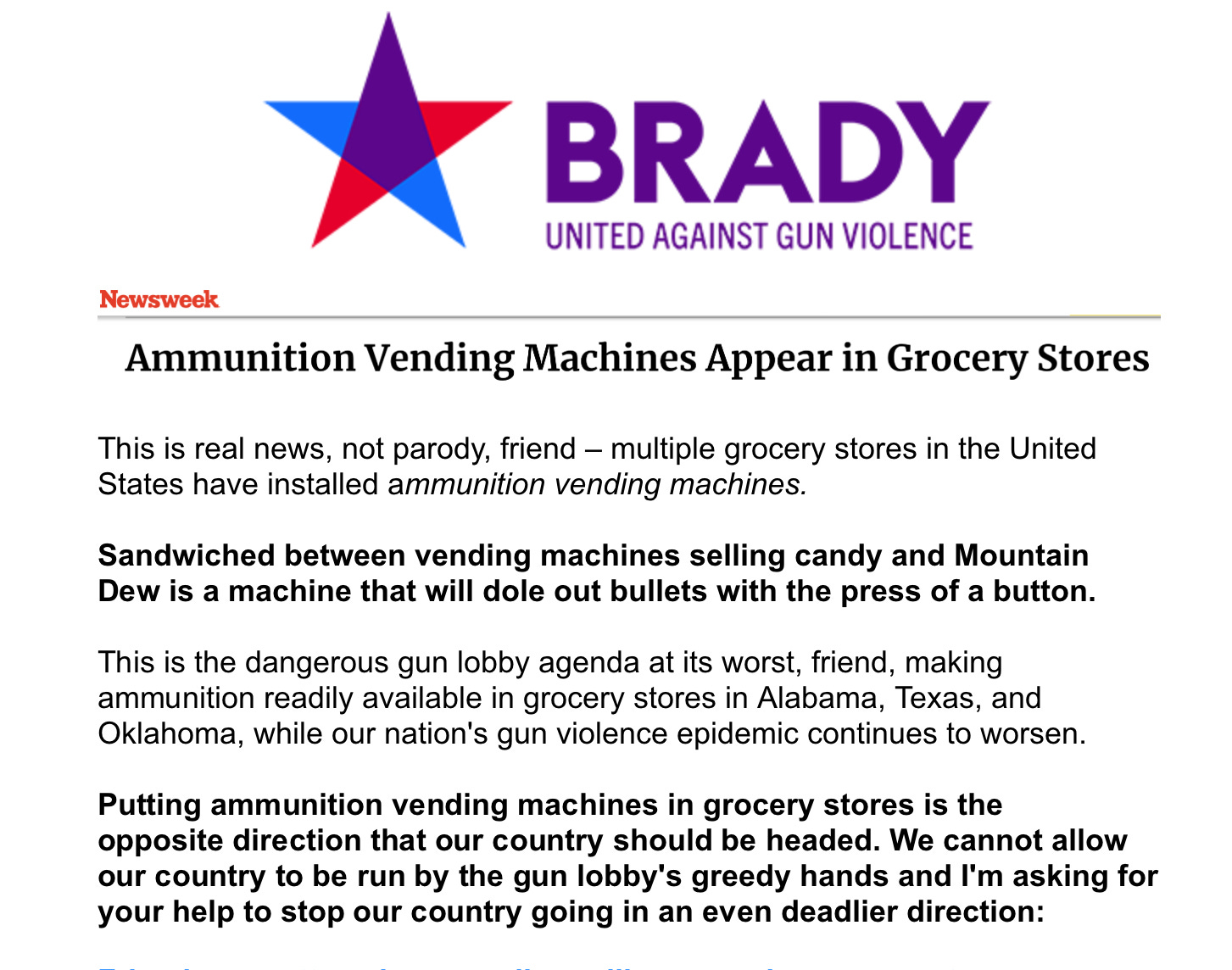 Part of an email from the Brady organization (for gun control) about how some states have ammunition vending machines in grocery stores.