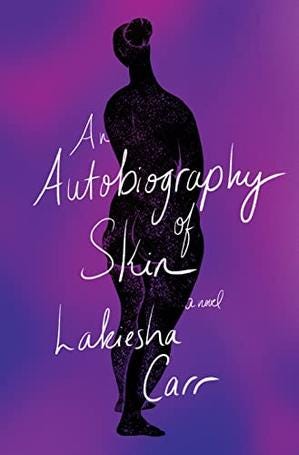 the cover of An Autobiography of skin: a novel by Lakiesha Carr, featuring a purple background with a nude femme silhouette