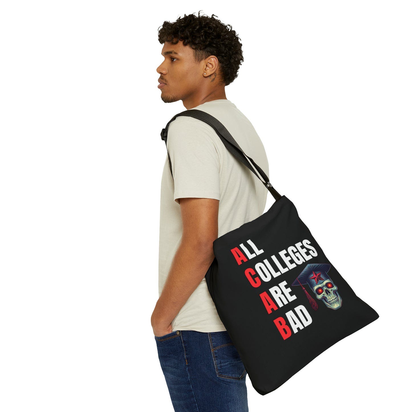 LIMITED EDITION: All Colleges Are Bad Adjustable Tote Bag