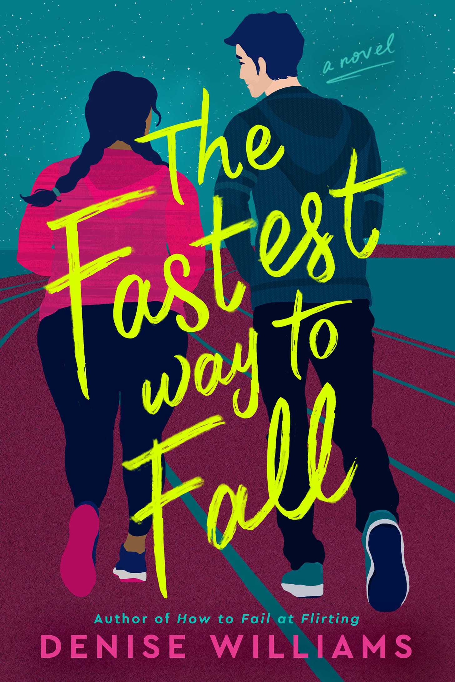 The Fastest Way to Fall by Denise Williams | Goodreads