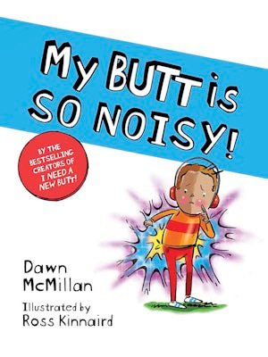 My Butt is SO NOISY!