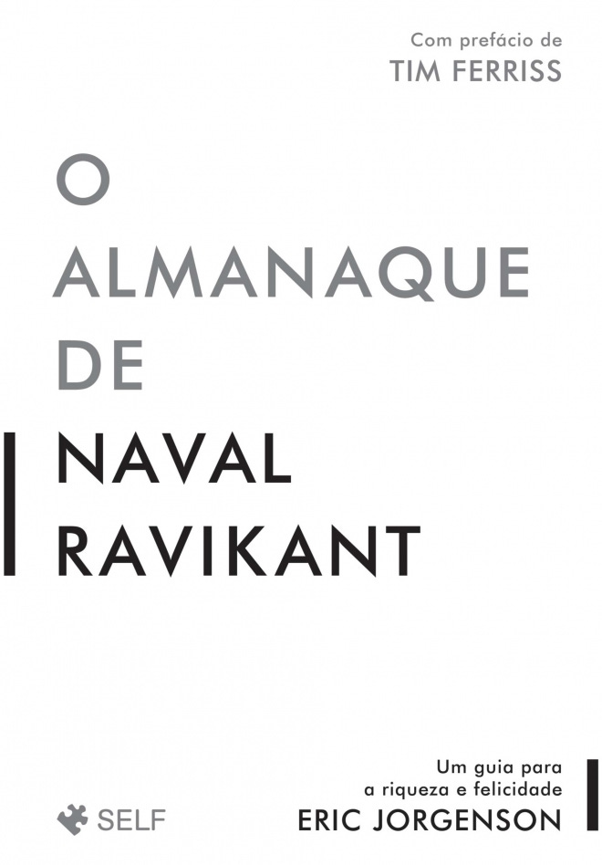 O Almanaque de Naval Ravikant - Editora SELF