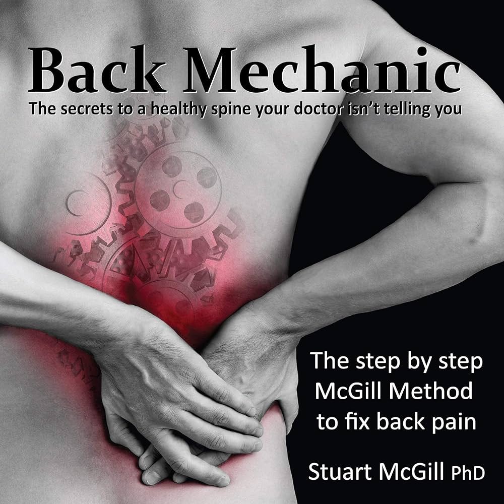Amazon.com: Back Mechanic by Dr. Stuart McGill (2015-09-30): 9780973501827: Stuart  McGill: Books