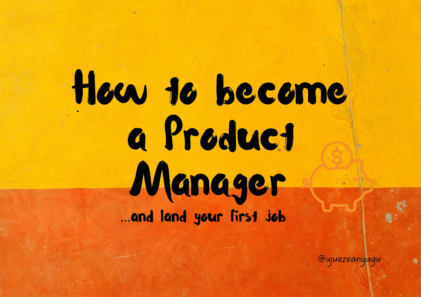 How to become a product manager and land your first job.