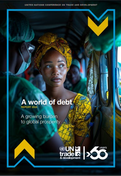 Cover of the "A world of debt" report from UN Trade & Development for 2024. Link to the report itself.