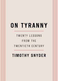 On Tyranny: Twenty Lessons from the Twentieth Century : Snyder, Timothy:  Amazon.com.au: Books