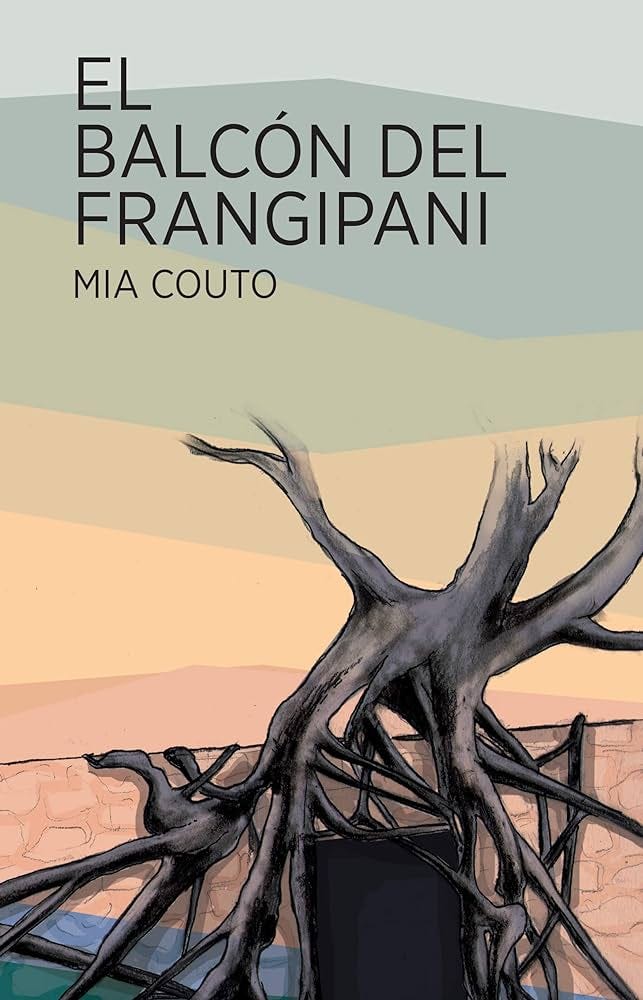 El Balcon Del Frangipani : Mia Couto: Amazon.es: Libros