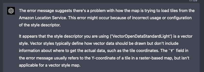 The error message suggests there's a problem with how the map is trying to load tiles from the Amazon Location Service. This error might occur because of incorrect usage or configuration of the style descriptor.  It appears that the style descriptor you are using ('VectorOpenDataStandardLight') is a vector style. Vector styles typically define how vector data should be drawn but don't include information about where to get the actual data, such as the tile coordinates. The Y field in the error message usually refers to the Y-coordinate of a tile in a raster-based map, but isn't applicable for a vector style map.
