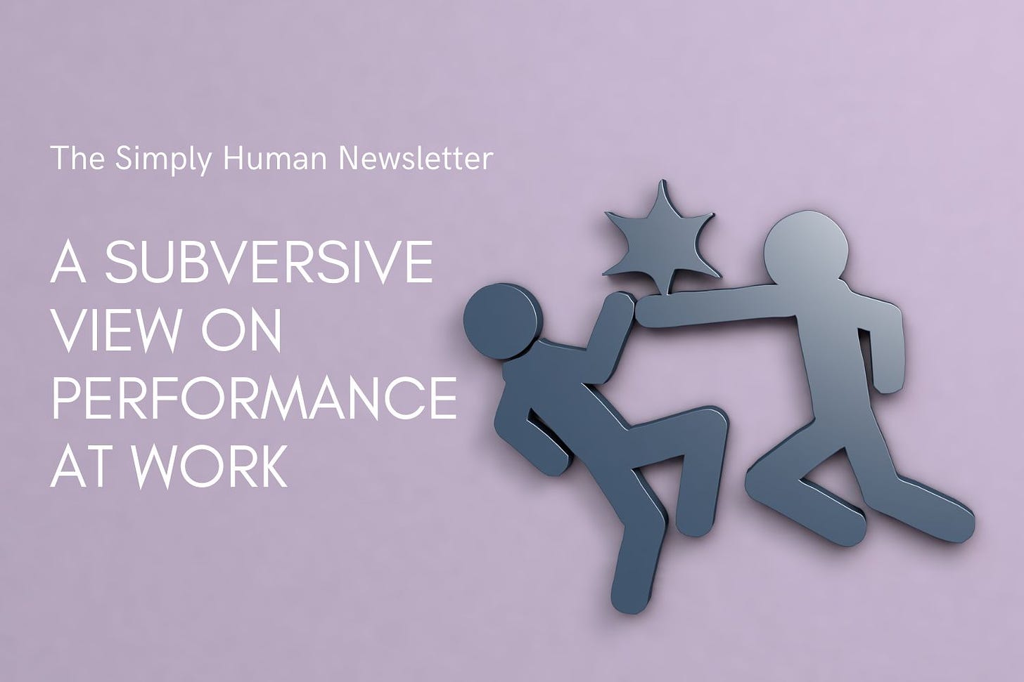 a subversive view on performance at work