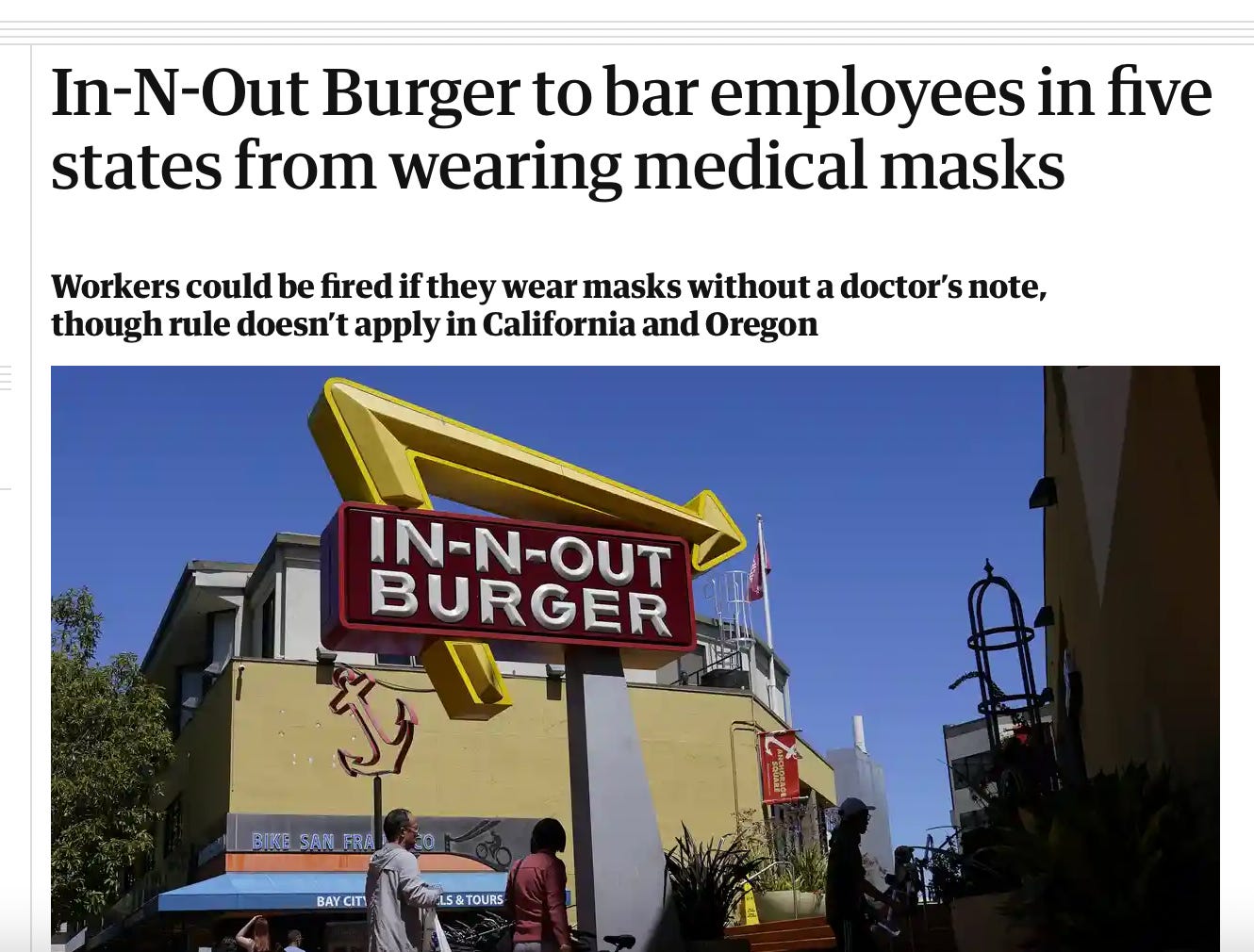 Headline" In-N-Out Burger to bar employees in five states from wearing medical masks. Workers could be fired if they wear masks without a doctor's note though rule doesn't apply in California and Oregon.