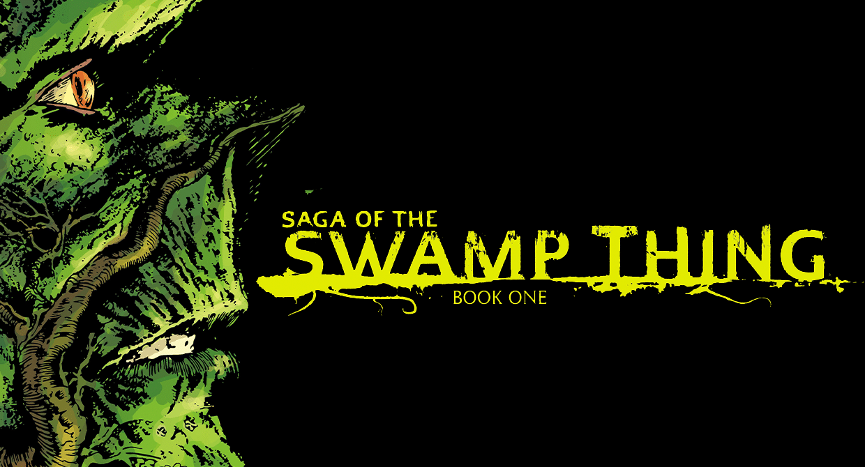 Saga of the Swamp Thing Vol 1: Haunting Reshaping of Classic