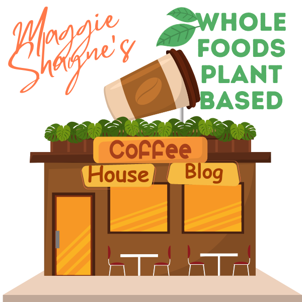 Maggie Shayne's Plant-Based Coffee House Blog