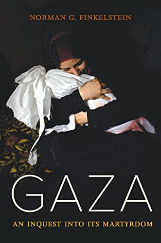 Gaza: An Inquest into Its Martyrdom eBook : Finkelstein, Norman: Kindle  Store - Amazon.com