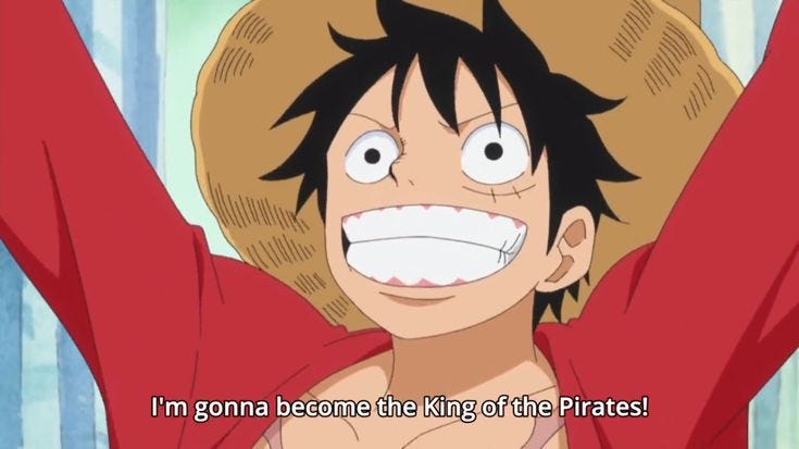 im gonna become the king of the pirates Meme Generator - Imgflip
