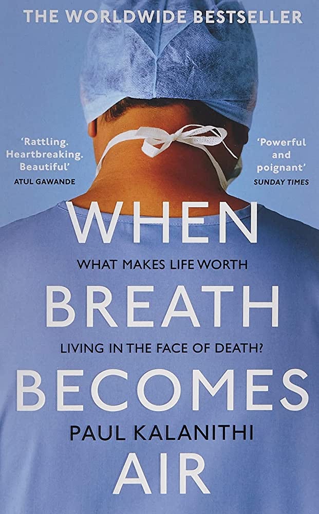 When Breath Becomes Air: Kalanithi, Paul: 9781784701994: Amazon.com: Books