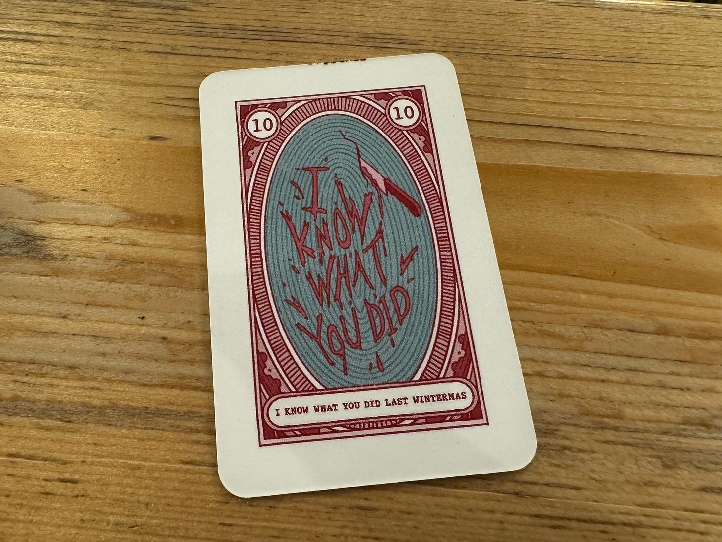 I Know What You Did Last Wintermas playing card
