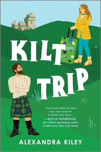 An image of the cover for Kilt Trip by Alexandra Kiley, which features an illustration of a white bearded man wearing a cozy sweater and a kilt looking up at a white woman wearing a yellow jacket and carrying green luggage, against a backdrop of green grass and a Scottish castle.