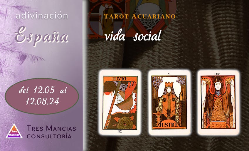 Tarot acuariano para España (del 12.05 al 12.08.24). Adivinaciones y pronósticos en Tres Mancias Consultoría.