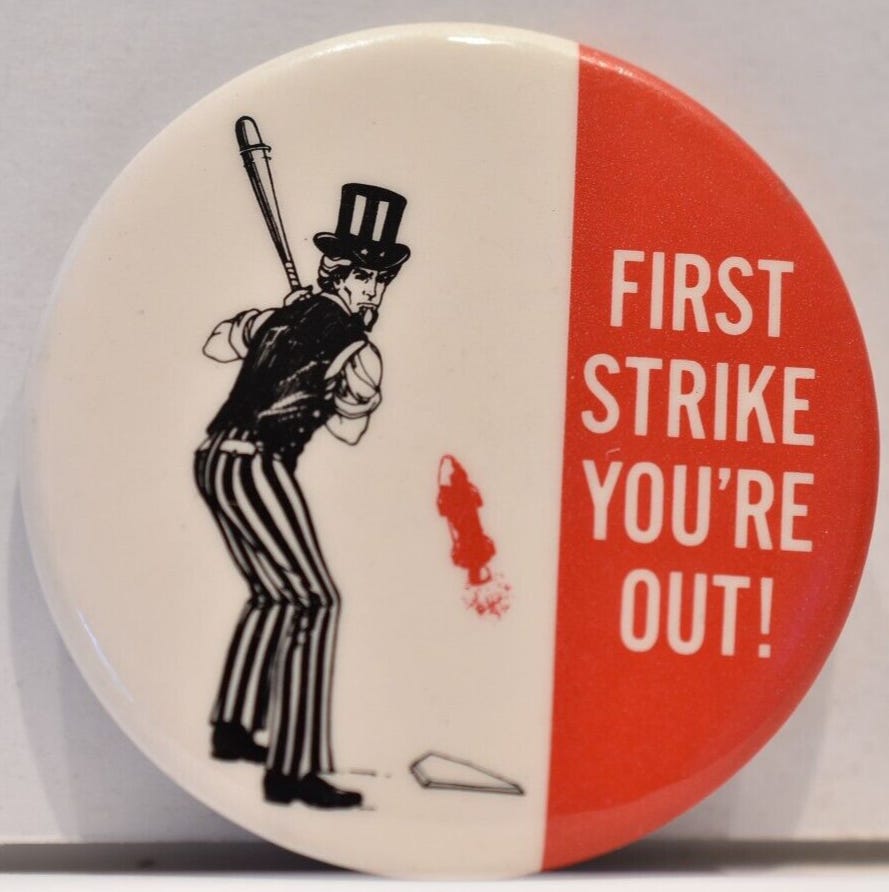 1970s First Strike You're Out Nuclear Missile Uncle Sam Anti-War Protest  Pinback | eBay