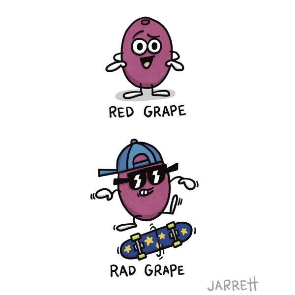 A picture shows a grape captioned "red grape", and a grape on a skateboard with sunglasses captioned "rad grape"!